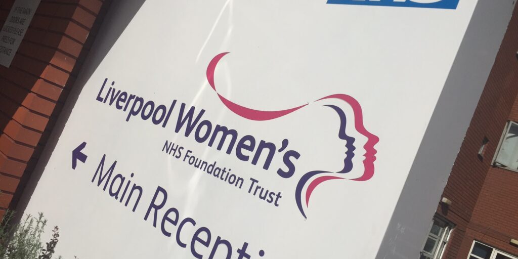 Sign outside Liverpool Women's NHS Foundation Trust